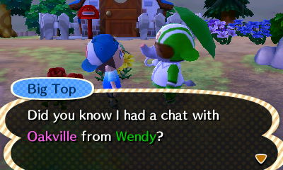 Big Top: Did you know I had a chat with Oakville from Wendy?