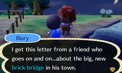 Rory: I get this letter from a friend who goes on and on...about the big, new brick bridge in his town.