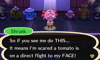 Shrunk, using disbelief emotion: So if you see me do THIS... It means I'm scared a tomato is on a direct flight to my FACE!