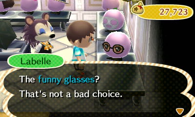 Labelle: The funny glasses? That's not a bad choice.