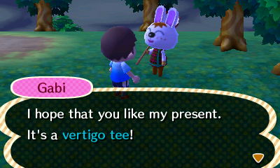 Gabi: I hope that you like my present. It's a vertigo tee!