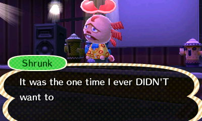 Shrunk, using the heartbreak emotion: It was the one time I ever DIDN'T want to