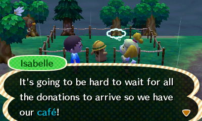 Isabelle: It's going to be hard to wait for all the donations to arrive so we have our cafe!