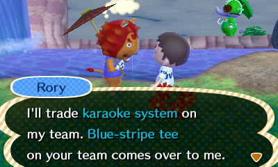 Rory: I'll trade karaoke system on my team. Blue-stripe tee on your team comes over to me.
