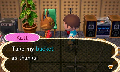 Katt: Take my bucket as thanks!