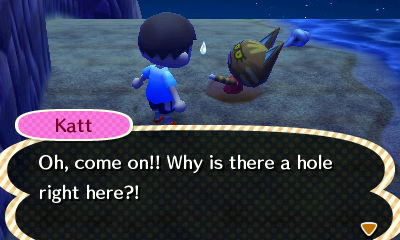 Katt, in a pitfall: Oh, come on!! Why is there a hole right here?!