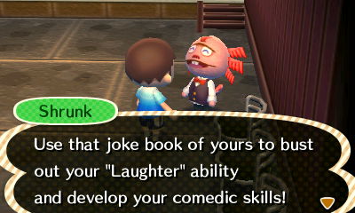 Shrunk: Use that joke book of yours to bust out your "Laughter" ability and develop your comedic skills!