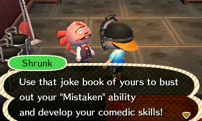 Shrunk: Use that joke book of yours to bust out your "Mistaken" ability and develop your comedic skills!