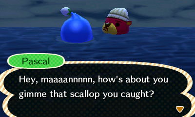 Pascal: Hey, maaaannnnn, how's about you gimme that scallop you caught?