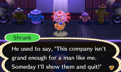 Shrunk: He used to say, "This company isn't grand enough for a man like me. Someday I'll show them and quit!"