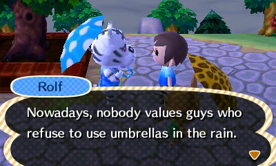 Nowadays, nobody values guys who refuse to use umbrellas in the rain.