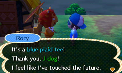 Rory: It's a blue plaid tee! Thank you, J dog! I feel like I've touched the future.