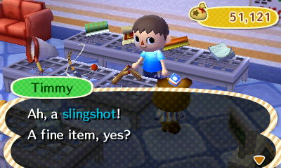 Timmy: Ah, a slingshot! A fine item, yes?