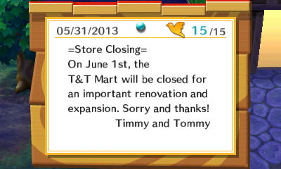 -Store Closing- On June 1st, the T&T Mart will be closed for an important renovation and expansion. Sorry and thanks! -Timmy and Tommy