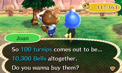 Joan: So 100 turnips comes out to be... 10,300 bells altogether. Do you wanna buy them?