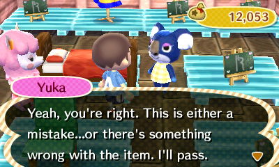 Yuka: Yeah, you're right. This is either a mistake...or there's something wrong with the item. I'll pass.