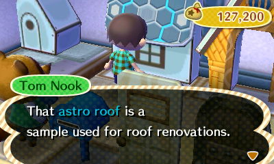 Tom Nook: That astro roof is a sample used for roof renovations.