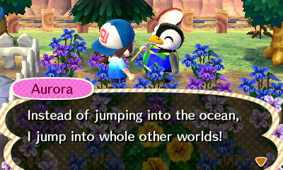 Aurora: Instead of jumping into the ocean, I jump into whole other worlds!