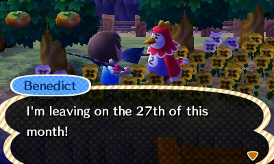 Benedict: I'm leaving on the 27th of this month!