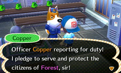 Copper: Officer Copper reporting for duty! I pledge to serve and protect the citizens of Forest, sir!