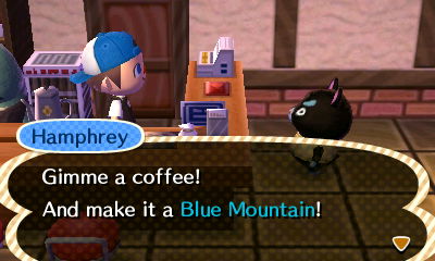 Hamphrey: Gimme a coffee! And make it a Blue Mountain!