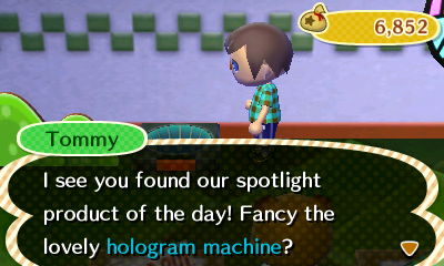 Tommy: I see you found our spotlight product of the day! Fancy the lovely hologram machine?