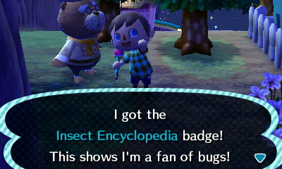 I got the Insect Encyclopedia badge! This shows I'm a fan of bugs!