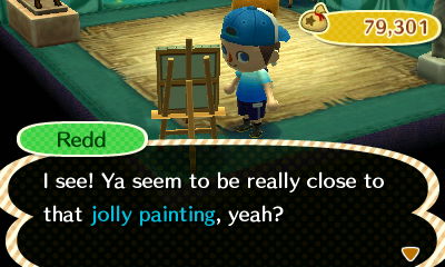 Redd: I see! Ya seem to be really close to that jolly painting, yeah?
