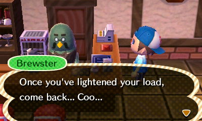 Brewster: Once you've lightened your load, come back... Coo...