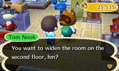 Tom Nook: You want to widen the room on the second floor, hm?