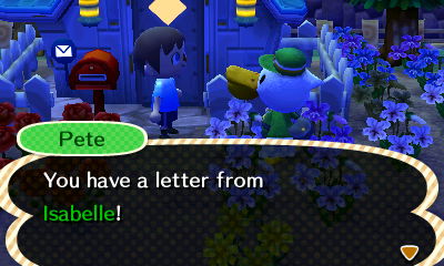 Pete: You have a letter from Isabelle!