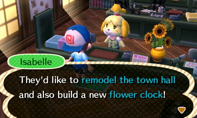 Isabelle: They'd like to remodel the town hall and also build a new flower clock!