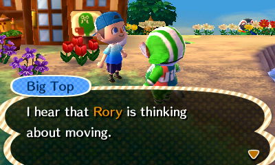 Big Top: I hear that Rory is thinking about moving.