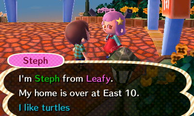 Steph: I'm Steph from Leafy. My home is over at East 10. I like turtles.