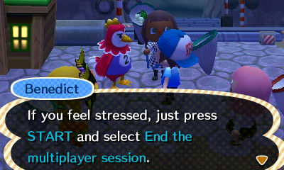 Benedict: If you feel stressed, just press START and select End the multiplayer session.