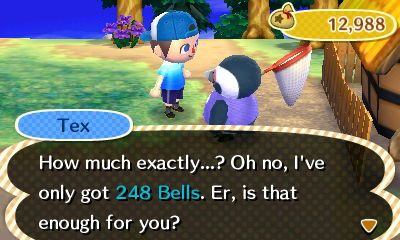 Tex: How much exactly...? Oh no, I've only got 248 bells. Er, is that enough for you?