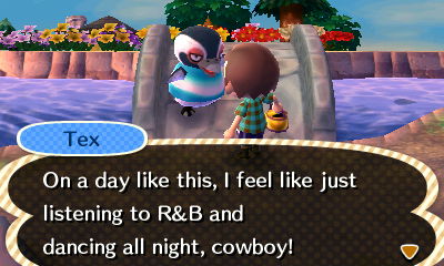 Tex: On a day like this, I feel like just listening to R&B and dancing all night, cowboy!