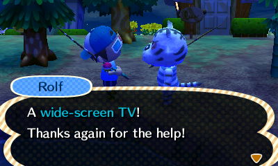 Rolf: A wide-screen TV! Thanks again for the help!