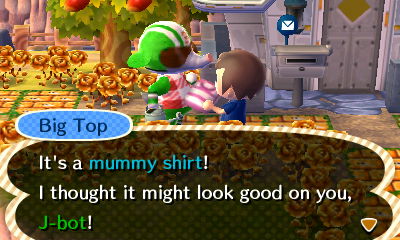 Big Top: It's a mummy shirt! I thought it might look good on you, J-bot!