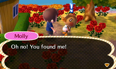 Molly: Oh no! You found me!
