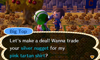 Big Top: Let's make a deal! Wanna trade your silver nugget for my pink tartan shirt?