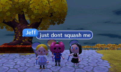 Jeff, wearing a pumpkin head: Just don't squash me.