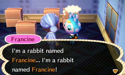 Francine: I'm a rabbit named Francine... I'm a rabbit named Francine!