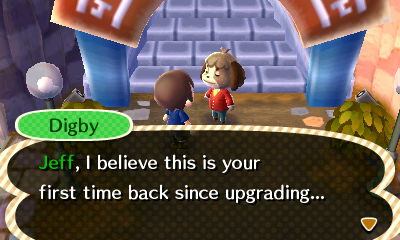 Digby: Jeff, I believe this is your first time back since upgrading...
