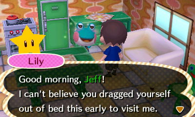 Lily: Good morning, Jeff! I can't believe you dragged yourself out of bed this early to visit me.
