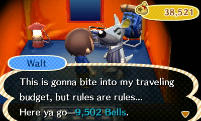 Walt: this is gonna bite into my traveling budget, but rules are rules... Here ya go--9,502 bells.