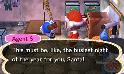 Agent S: This must be, like, the busiest night of the year for, Santa!