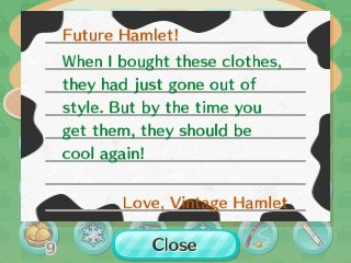 Future Hamlet! When I bought these clothes, they had just gone out of style. But by the time you get them, they should be cool again! -Love, Vintage Hamlet