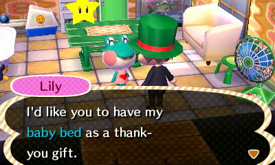 Lily: I'd like you to have my baby bed as a thank-you gift.
