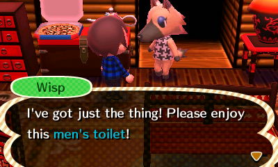 Wisp, appearing as Vivian: I've got just the thing! Please enjoy this men's toilet!